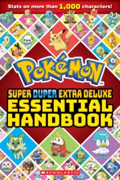 Scholastic Pokémon™ Super Duper Extra Deluxe Essential Handbook(Pokemon™ Super Duper Extra Deluxe Essential Handbook)