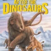 Harper Collins After The Dinosaurs(After The Dinosaurs)