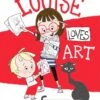 Harper Collins Louise Loves Art(Louise Loves Art)