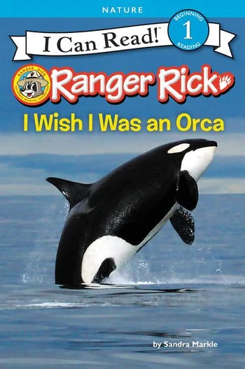Harper Collins Ranger RIck: I Wish I Was An Orca(Ranger Rick I Wish I Was An Orca) 1 Harper Collins Ranger RIck: I Wish I Was An Orca(Ranger Rick I Wish I Was An Orca)