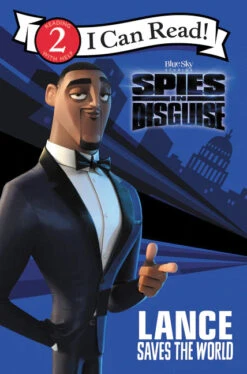 Harper Collins Spies In Disguise: Lance Saves The World(Spies In Disguise I Can Read)