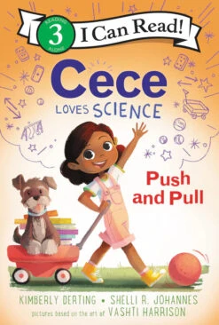 Harper Collins Cece Loves Science: Push And Pull(Cece Loves Science Push And Pul)