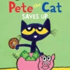 Harper Collins Pete The Cat Saves Up(Pete The Cat Saves Up)