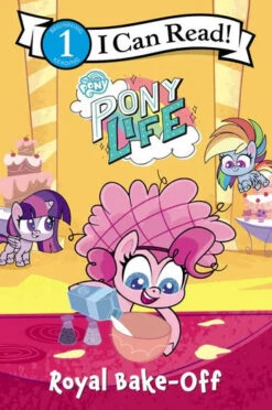 Harper Collins My Little Pony: Pony Life: Royal Bake-Off(My Little Pony Pony Life Royal Bake Off)