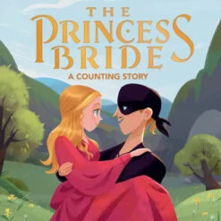 The Princess Bride: A Counting Story(The Princess Bride A Counting Story)