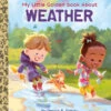 Penguin Random House Little Golden Book About Weather(Little Golden Book About Weather)