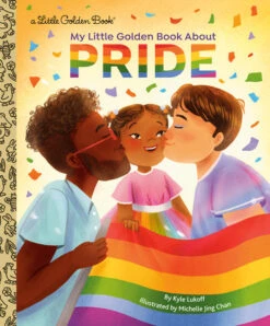 Penguin Random House My Little Golden Book About Pride | Little Golden Book(My Little Golden Book About Pride Little Golden Book)
