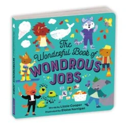 Chronicle Books My Wonderful Book Of Wondrous Jobs Board Book(My Wonderful Book Of Wondrous Jobs Board Book)