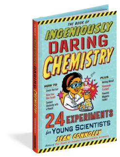 The Book Of Ingeniously Daring Chemistry(The Book Of Ingeniously Daring Chemistry)