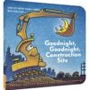 Chronicle Books Goodnight, Goodnight, Construction Site(Goodnight Goodnight Construction Site 2)