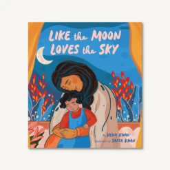 Chronicle Books Like The Moon Loves The Sky(Like The Moon Loves The Sky)