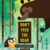 Don't Feed The Bear(Dont Feed The Bear)