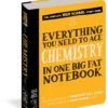 Everything You Need To Ace Chemistry In One Big Fat Notebook(Everything You Need To Ace Chemistry In One Big Fat Notebook)