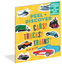 Peel + Discover: Cars! Trucks! Trains! And More(Peel Discover Cars Trucks Trains And More)