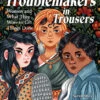 Penguin Random House Troublemakers In Trousers(Troublemakers In Trousers)