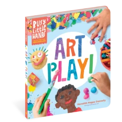 Busy Little Hands: Art Play!(Busy Little Hands Art Play)