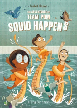 Penguin Random House The Adventures Of Team Pom: Squid Happens(The Adventures Of Team Pom Squid Happens)