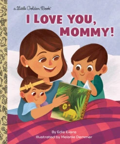 Penguin Random House I Love You, Mommy! Little Golden Book(I Love You Mommy)