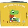 Chronicle Books Pull And Play Books: Brothers And Sisters(Pull And Play Books Brothers And Sisters)