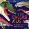 Lonely Planet Kids Dinosaur Atlas(Lonely Planet Kids Dinosaur Atlas)