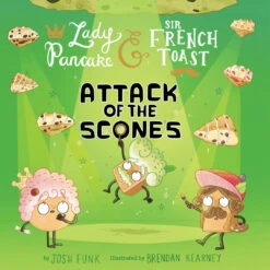 Lady Pancake & Sir French Toast: Attack Of The Scones(Lady Pancake Sir French Toast Attack Of The Scone)