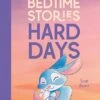 Chronicle Books Bedtime Stories For Hard Days(Bedtime Stories For Hard Days)