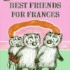 Harper Collins Best Friends For Frances(Best Friends For Frances)