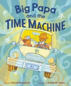 Harper Collins Big Papa And The Time Machine(Big Papa And The Time Machine)