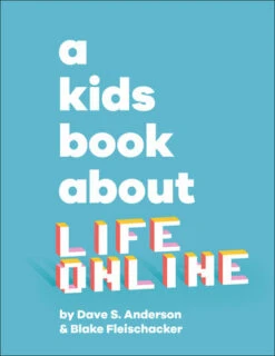 Penguin Random House A Kids Book About Life Online(A Kids Book About Life Online)