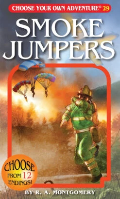 Smoke Jumpers - CYOA(Smoke Jumpers Childrens Book)