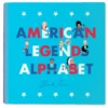American Legends Alphabet Book(American Legends Alphabet Book)