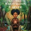 Harper Collins The Secret Garden Of George Washington Carver(The Secret Garden Of George Washington Carver)