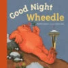 Penguin Random House Good Night Wheedle(Good Night Wheedle)