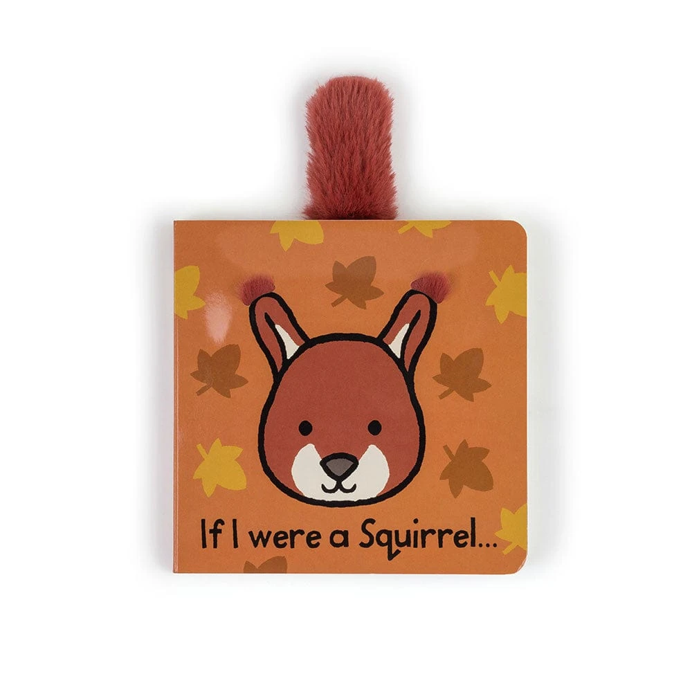 If I Were A Squirrel Board Book | Jellycat(If I Were A Squirrel Board Book) 1 If I Were A Squirrel Board Book | Jellycat(If I Were A Squirrel Board Book)