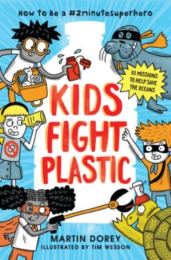 Penguin Random House Kids Fight Plastic(Kids Fight Plastic How To Be A 2minutesuperhero)