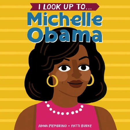Penguin Random House I Look Up To...Michelle Obama(I Look Up To Michelle Obama) 1 Penguin Random House I Look Up To...Michelle Obama(I Look Up To Michelle Obama)