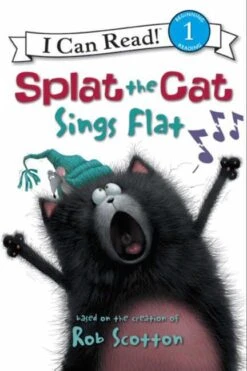 Harper Collins Splat The Cat: Splat The Cat Sings Flat(Splat The Cat Splat The Cat Sings Flat)