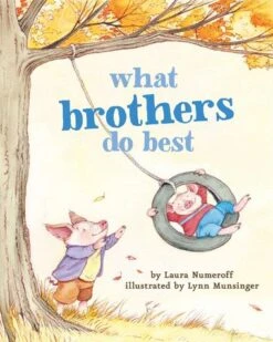 Chronicle Books What Brothers Do Best(What Brothers Do Best)