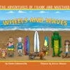 The Adventures Of Frank And Mustard: Wheels And Waves(The Adventures Of Frank And Mustard Wheels And Waves)