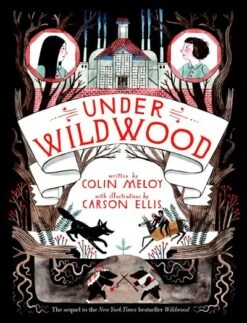 Harper Collins Under Wildwood(Under Wildwood)